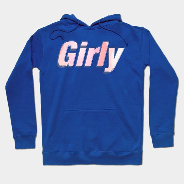 Girly Hoodie by afternoontees